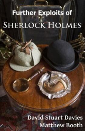 Davies / Booth |  Further Exploits of Sherlock Holmes | eBook | Sack Fachmedien