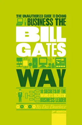 Dearlove |  The Unauthorized Guide to Doing Business the Bill Gates Way | Buch |  Sack Fachmedien