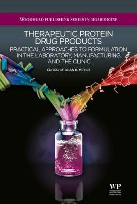 Meyer |  Therapeutic Protein Drug Products | Buch |  Sack Fachmedien