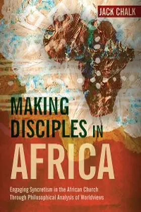 Chalk |  Making Disciples in Africa | eBook | Sack Fachmedien