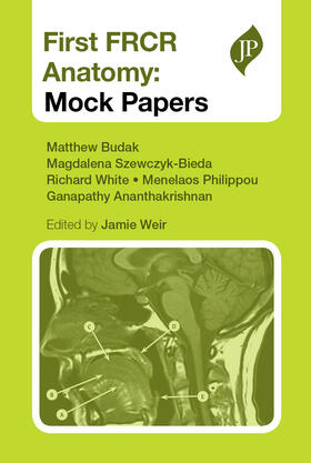 Budak / Weir / Szewczyk-Bieda |  First FRCR Anatomy | Buch |  Sack Fachmedien