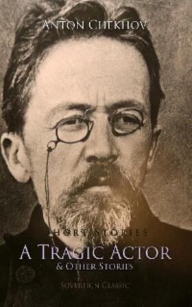 Chekhov |  Short Stories by Anton Chekhov | eBook | Sack Fachmedien