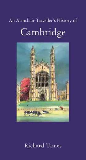 Tames |  An Armchair Traveller's History of Cambridge | Buch |  Sack Fachmedien