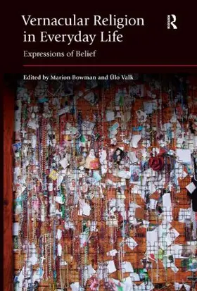 Bowman / Valk |  Vernacular Religion in Everyday Life | Buch |  Sack Fachmedien