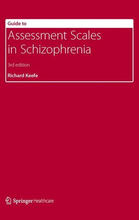 Keefe |  Guide to Assessment Scales in Schizophrenia | Buch |  Sack Fachmedien