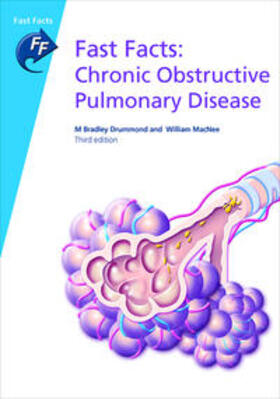 Drummond / MacNee |  Fast Facts: Chronic Obstructive Pulmonary Disease | Buch |  Sack Fachmedien