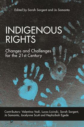 Sargent |  Indigenous Rights: Changes and Challenges in the 21st Century | Buch |  Sack Fachmedien