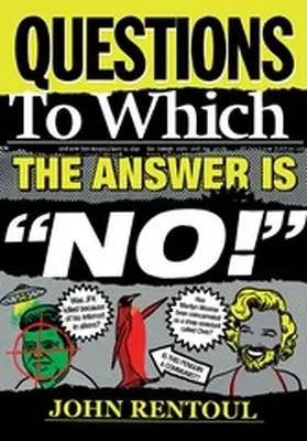 Rentoul |  Questions to Which the Answer is "No!" | eBook | Sack Fachmedien