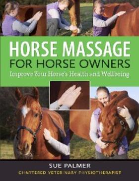 Palmer |  Horse Massage for Horse Owners | eBook | Sack Fachmedien
