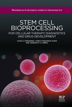 Fernandes / Diogo / Cabral |  Stem Cell Bioprocessing | eBook | Sack Fachmedien