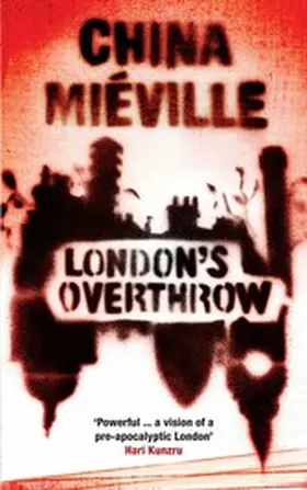 Mieville / Miéville |  London's Overthrow | eBook | Sack Fachmedien