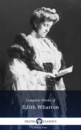 Wharton |  Delphi Complete Works of Edith Wharton (Illustrated) | eBook | Sack Fachmedien