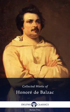 de Balzac |  Delphi Complete Works of Honoré de Balzac (Illustrated) | eBook | Sack Fachmedien