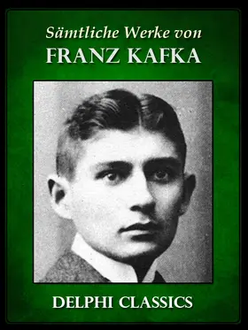 Kafka |  Saemtliche Werke von Franz Kafka (Illustrierte) | eBook | Sack Fachmedien