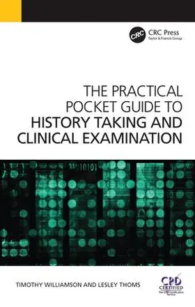 Williamson / Thoms | The Practical Pocket Guide to History Taking and Clinical Examination | Buch | 978-1-908911-55-1 | sack.de