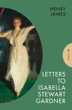 James / Mamoli Zorzi |  Letters to Isabella Stewart Gardner | eBook | Sack Fachmedien