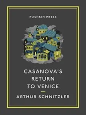 Schnitzler |  Casanova's Return to Venice | eBook | Sack Fachmedien