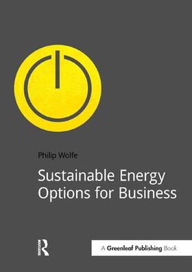 Wolfe |  Sustainable Energy Options for Business | Buch |  Sack Fachmedien