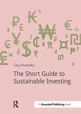 Krosinsky |  The Short Guide to Sustainable Investing | Buch |  Sack Fachmedien