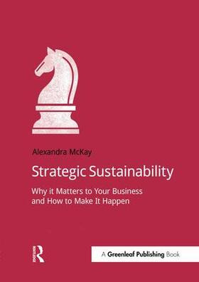 McKay |  Strategic Sustainability | Buch |  Sack Fachmedien