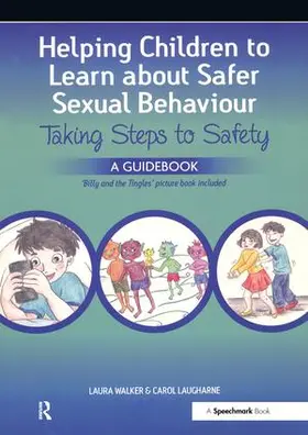 Laugharne / Walker |  Helping Children to Learn About Safer Sexual Behaviour | Buch |  Sack Fachmedien