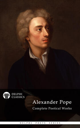 Pope |  Delphi Complete Works of Alexander Pope (Illustrated) | eBook | Sack Fachmedien