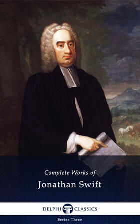 Swift |  Delphi Complete Works of Jonathan Swift (Illustrated) | eBook | Sack Fachmedien