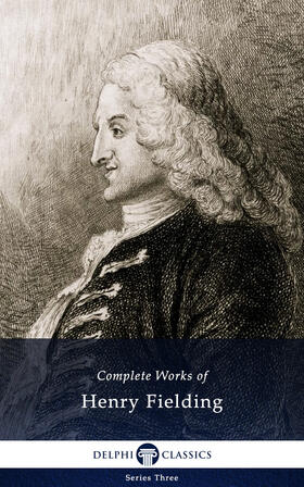 Fielding |  Delphi Complete Works of Henry Fielding (Illustrated) | eBook | Sack Fachmedien