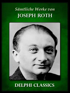 Roth |  Saemtliche Werke von Joseph Roth (Illustrierte) | eBook | Sack Fachmedien