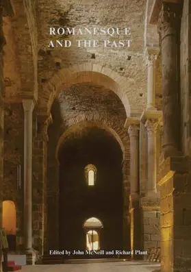 Mcneill / McNeill / Plant |  Romanesque and the Past | Buch |  Sack Fachmedien