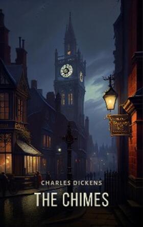 Dickens |  Chimes | eBook | Sack Fachmedien