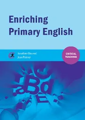 Glazzard / Palmer |  Enriching Primary English | eBook | Sack Fachmedien