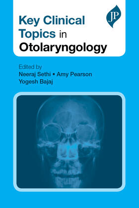 Pearson / Sethi / Bajaj |  Key Clinical Topics in Otolaryngology | Buch |  Sack Fachmedien