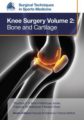 Klos / Jones / Kelberine |  EFOST Surgical Techniques in Sports Medicine - Knee Surgery Vol.2: Bone and Cartilage | Buch |  Sack Fachmedien