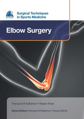 Kelberline / Kelberine / Kahn |  EFOST Surgical Techniques in Sports Medicine - Elbow Surgery | Buch |  Sack Fachmedien