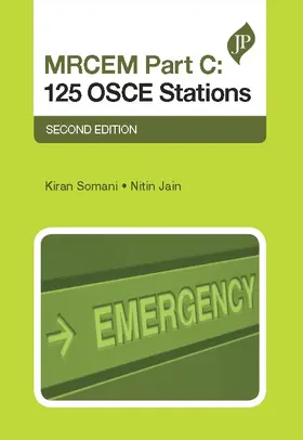 Somani / Jain |  MRCEM Part C: 125 OSCE Stations | Buch |  Sack Fachmedien