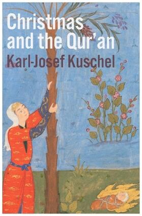 Kuschel |  Christmas and the Qur'an | Buch |  Sack Fachmedien
