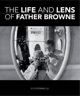 O'Donnell |  The Life and Lens of Father Browne | Buch |  Sack Fachmedien