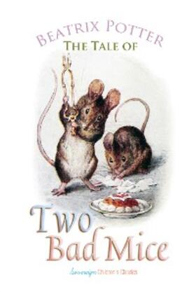 Potter |  Tale of Two Bad Mice | eBook | Sack Fachmedien