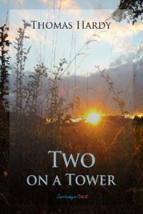 Hardy |  Two on a Tower | eBook | Sack Fachmedien