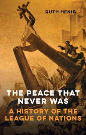 Henig |  The Peace That  Never Was | Buch |  Sack Fachmedien