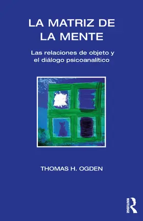 Ogden |  La Matriz de la Mente | Buch |  Sack Fachmedien