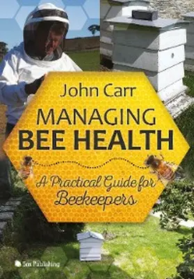 Carr |  Managing Bee Health | eBook | Sack Fachmedien