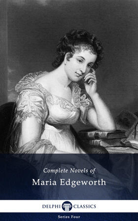 Edgeworth |  Delphi Complete Works of Maria Edgeworth (Illustrated) | eBook | Sack Fachmedien