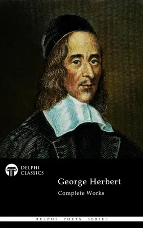 Herbert / Classics |  Delphi Complete Works of George Herbert | eBook | Sack Fachmedien