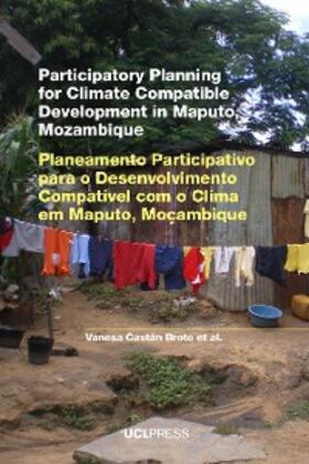 Castán Broto / Ensor / Boyd |  Participatory Planning for Climate Compatible Development in Maputo, Mozambique | eBook | Sack Fachmedien