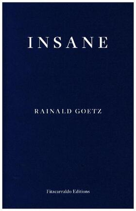 Goetz | Insane | Buch | 978-1-910695-31-9 | sack.de