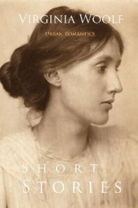 Woolf |  Short Stories by Virginia Woolf | eBook | Sack Fachmedien