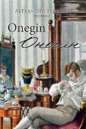 Pushkin |  Onegin: English and Russian Language Edition | eBook | Sack Fachmedien