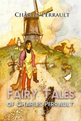 Perrault |  Fairy Tales of Charles Perrault | eBook | Sack Fachmedien